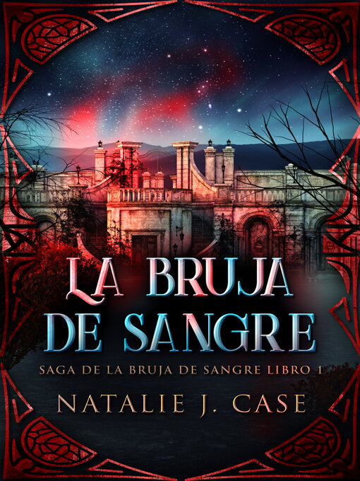 Title details for La Bruja de Sangre by Natalie J. Case - Available